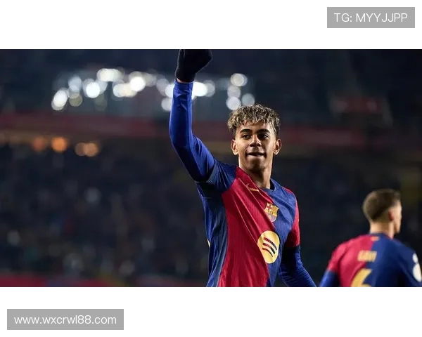 埃克托期待对阵巴萨 亚马尔状态火热 球迷应欣赏他精彩表现